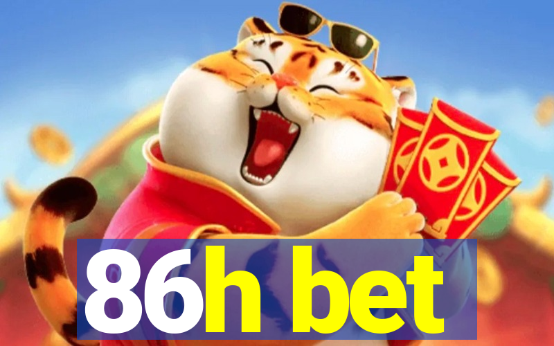 86h bet